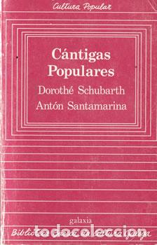 Livres: C&aacute;ntigas populares - Doroth&eacute; Schubarth / Ant&oacute;n Santamarina