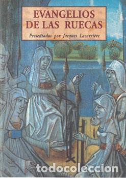Libri di seconda mano: Evangelios de las ruecas - Presentados por Jacques Lacarri&egrave;re