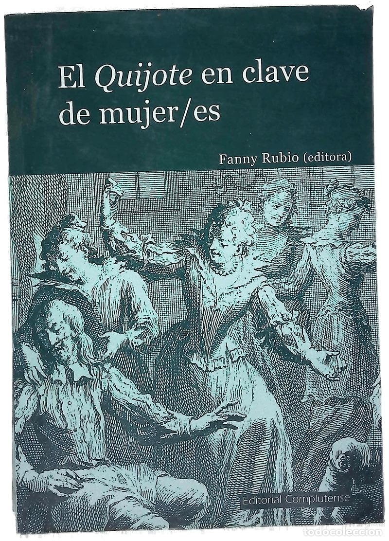 Libri di seconda mano: El &rdquo;Quijote&rdquo; en clave de mujer/es