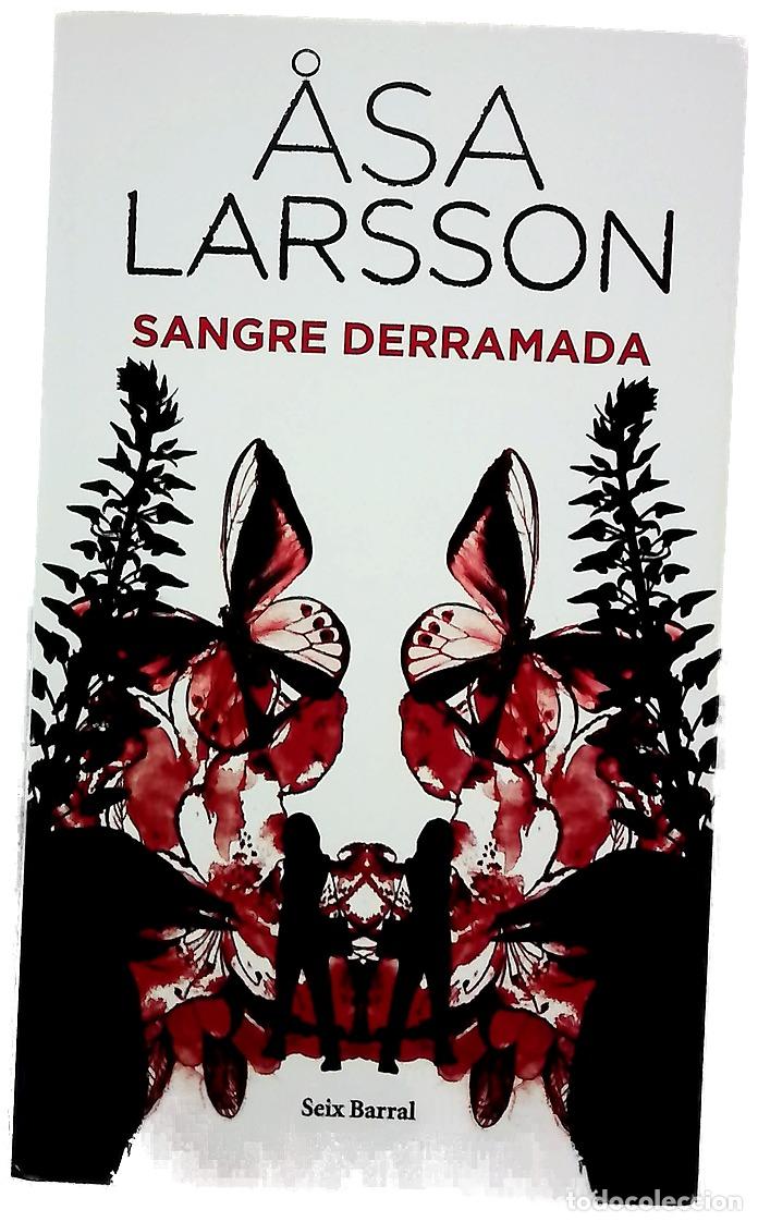 Libros: Sangre derramada - Larsson, &Aring;sa - Foto 1