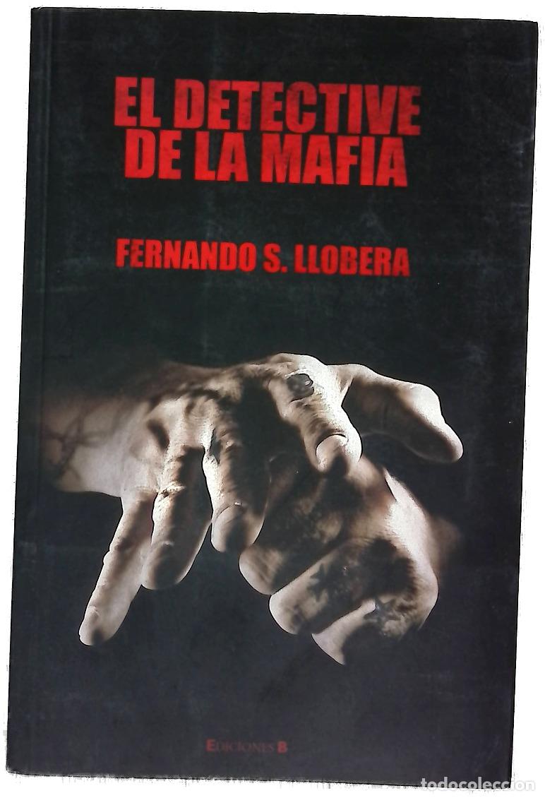 Libros: El detective de la mafia - Llobera, Fernando S - Foto 1