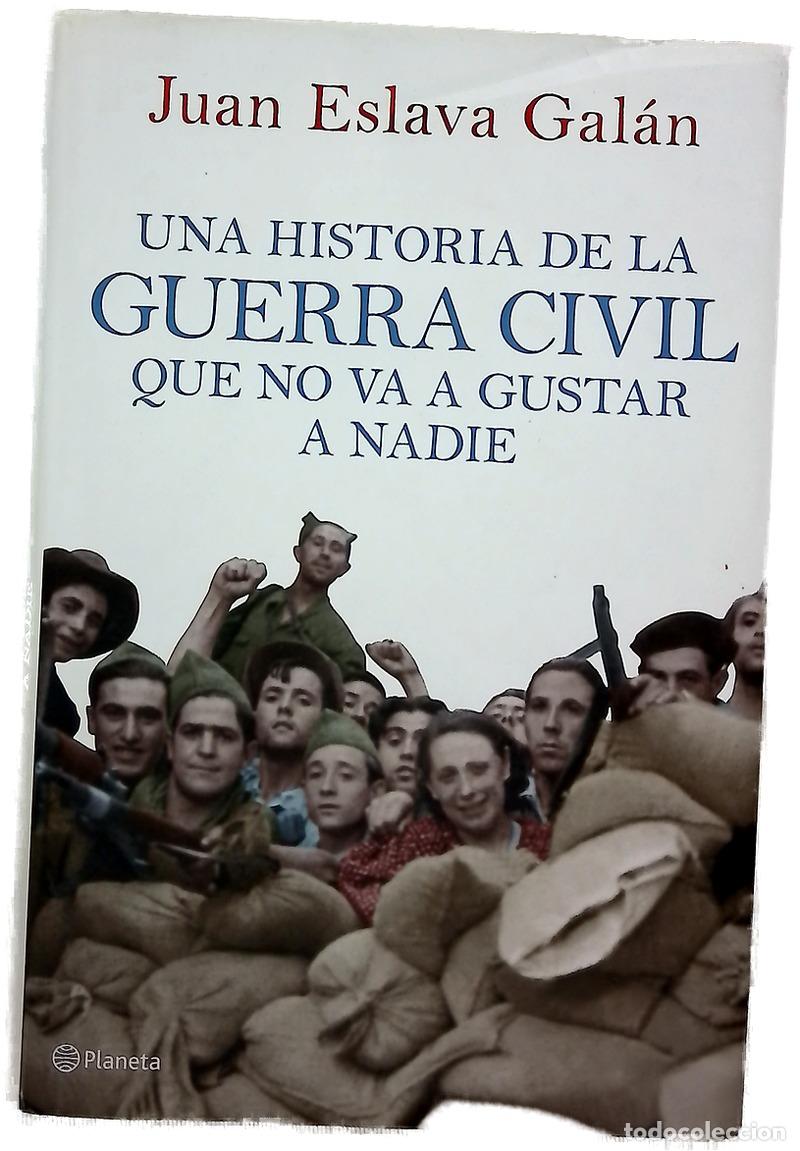 Livros em segunda m&atilde;o: Una historia de la Guerra Civil que no va a gustar a nadie