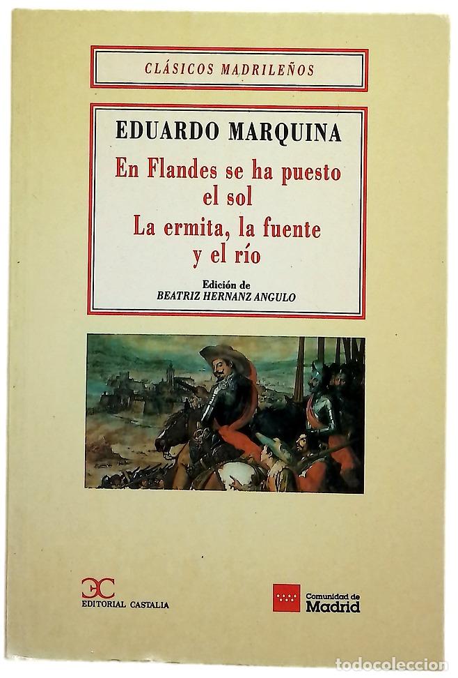 books: En Flandes se ha puesto el sol ; La ermita, la fuente y el r&iacute;o