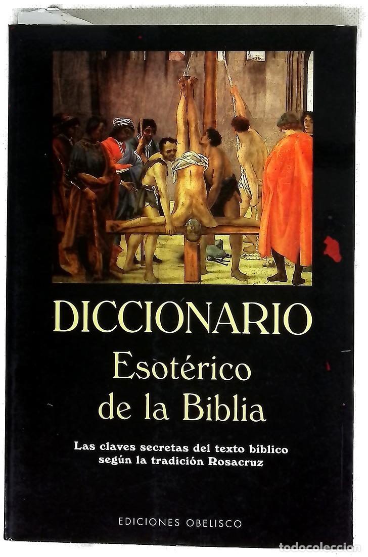 Libri di seconda mano: Diccionario esot&eacute;rico de la Biblia