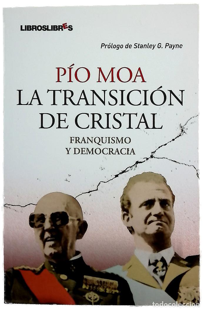 Livros em segunda m&atilde;o: La transici&oacute;n de cristal franquismo y democracia