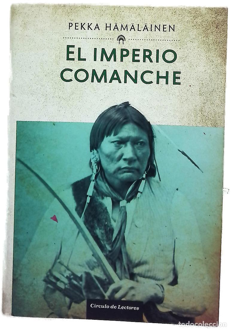 Libros: El imperio comanche - H&auml;m&auml;l&auml;inen, Pekka