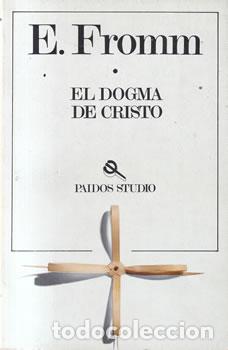 books: El dogma de Cristo - Erich Fromm