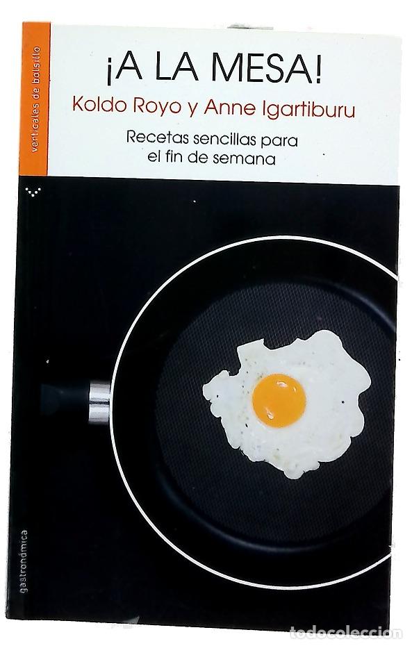 Libros: &iexcl;A la mesa! recetas sencillas para el fin de semana