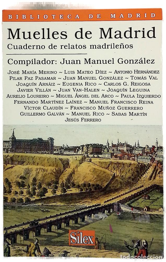 Libros: Muelles de Madrid cuaderno de relatos madrile&ntilde;os