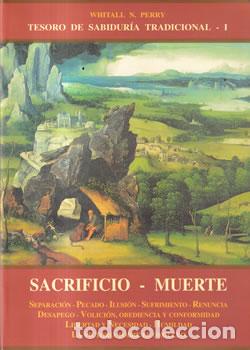 Libros: Sacrificio - Muerte - Whitall N. Perry - Foto 1