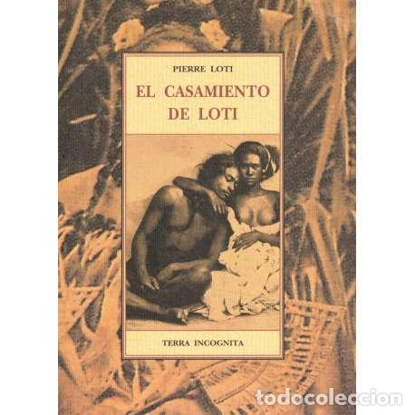 Livres: El casamiento de Loti - Pierre Loti
