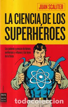 B&uuml;cher: La ciencia de los superh&eacute;roes - Juan Scaliter