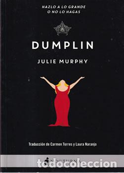 Libros: Dumplin - Julie Murphy - Foto 1