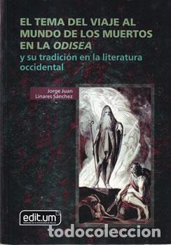 books: El tema del viaje al mundo de los muerto en La Odisea y su tradici&oacute;n en la literatura occidental - J