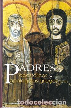 books: Padres apost&oacute;licos y apologistas griegos (s. II) - Daniel Ruiz Bueno (intr.)