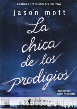 Libros: La chica de los prodigios - Jason Mott - Foto 1