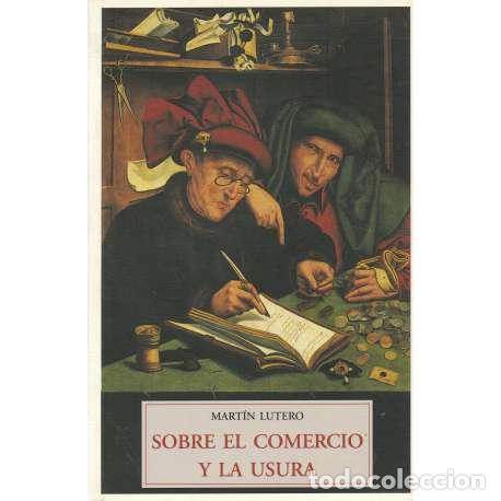 Libros: Sobre el comercio y la usura - Mart&iacute;n Lutero - Foto 1