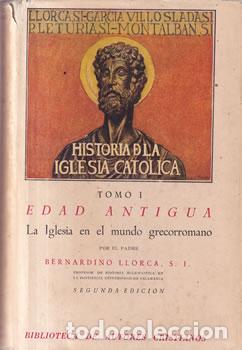Livros em segunda m&atilde;o: Historia de la Iglesia Cat&oacute;lica. Tomo I. Edad Antigua - Bernardino Llorca
