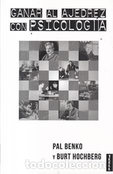 B&uuml;cher: Ganar al ajedrez con psicolog&iacute;a - Pal Benko / Burt Hochberg