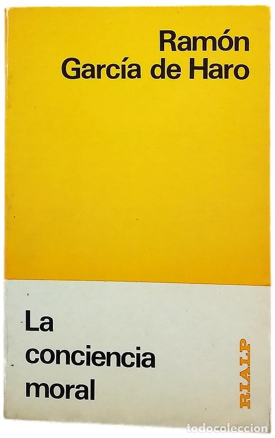 Libros: La conciencia moral - Garc&iacute;a de Haro, Ram&oacute;n - Foto 1
