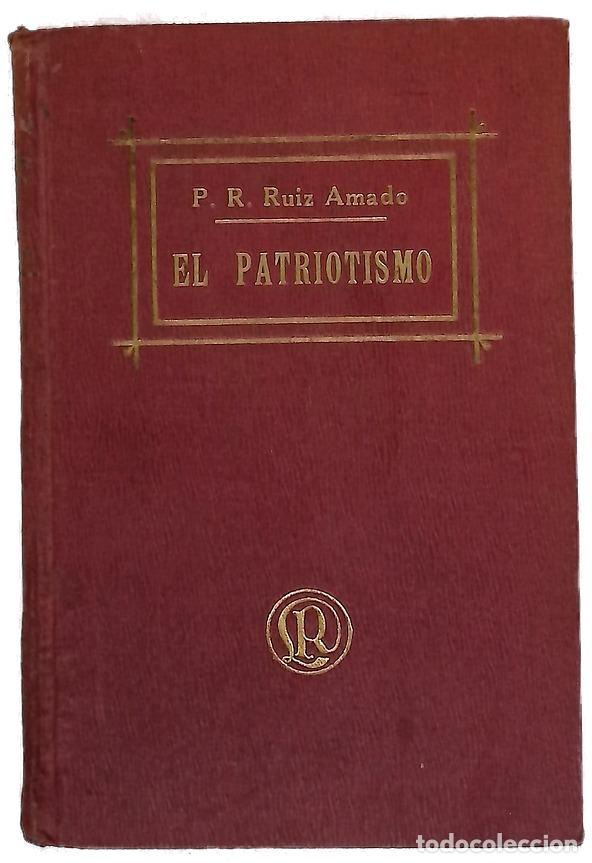 Libros: El patriotismo - Ruiz Amado, P. Ram&oacute;n - Foto 1