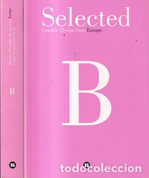 Livros em segunda m&atilde;o: Selected B. Graphic Design from Europe. 2 Tomos - VV.AA