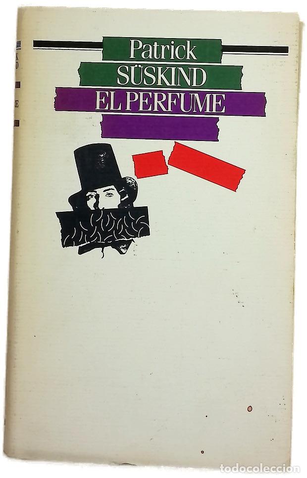 Libros: El perfume - S&uuml;skind, Patrick; Giralt Gorina, Pilar