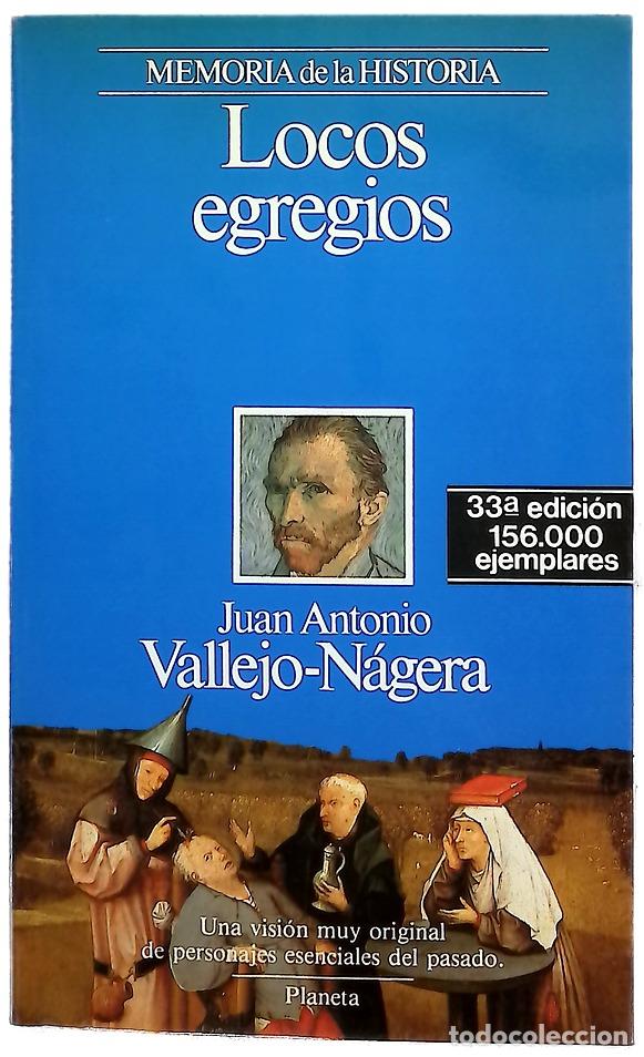 Libros: Locos egregios - Vallejo-N&aacute;gera, Juan Antonio