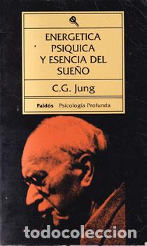 B&uuml;cher: Energ&eacute;tica ps&iacute;quica y esencia del sue&ntilde;o - C. G. Jung