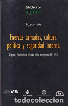 books: Fuerzas armadas, cultura pol&iacute;tica y seguridad interna - Riccardo Forte
