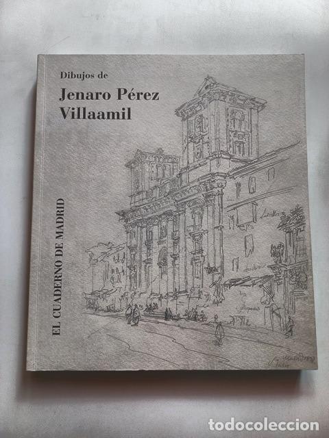 Livres: Carmen Priego, ed. - Dibujos de Jenaro P&eacute;rez Villaamil. El cuaderno de Madrid