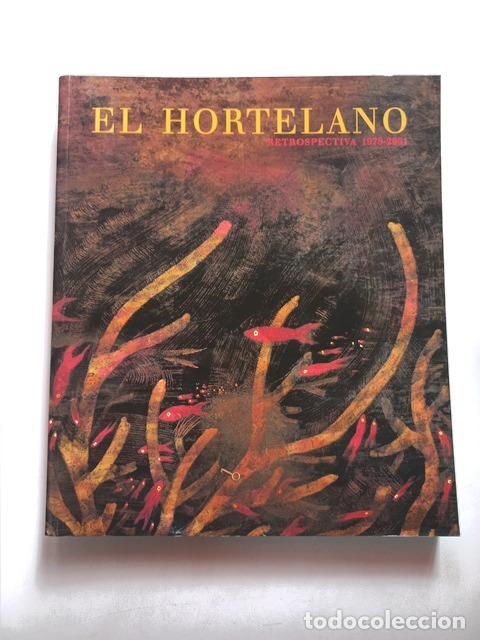 Livres: Catalina Romero de &Aacute;vila, ed. - El Hortelano. Retrospectiva 1978-2001
