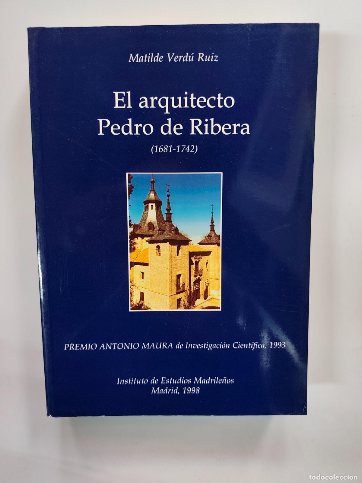 Livres: Matilde Verd&uacute; Ruiz - El arquitecto Pedro de Ribera (1681-1742)