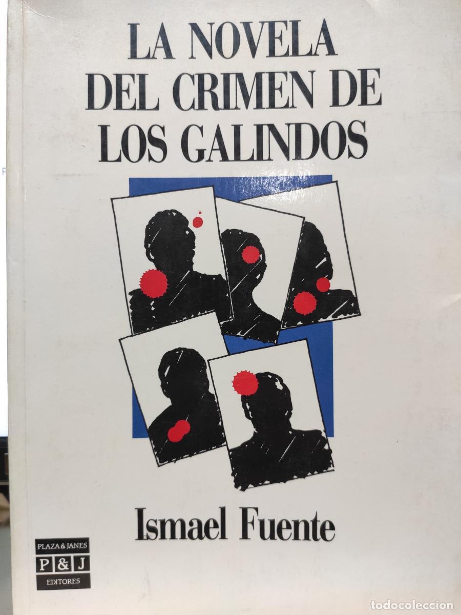 Libros: La novela del crimen de los Galindos - Ismael Fuente