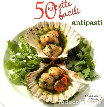 Libros: 50 Ricette Facili Antipasti- 9788878448926