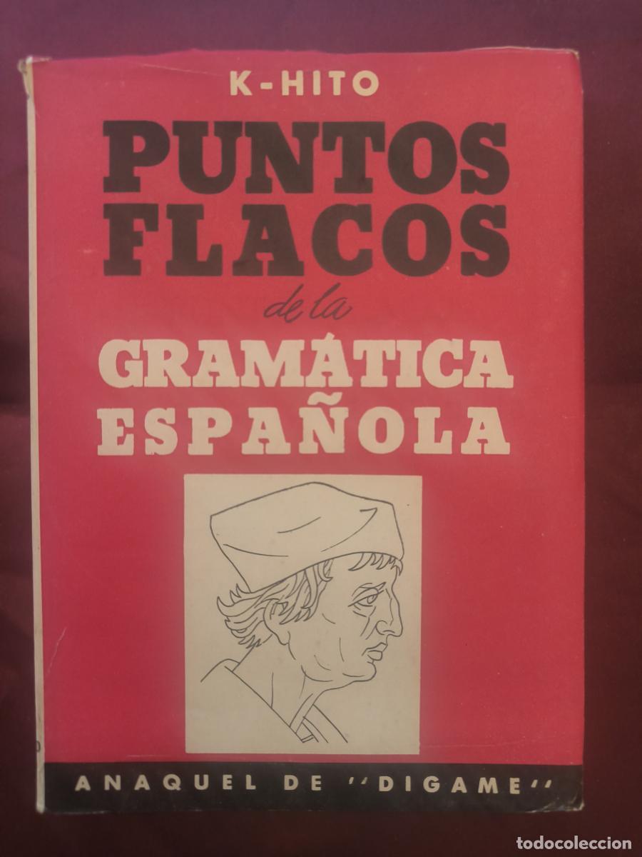 Libros: Puntos flacos de la gram&aacute;tica espa&ntilde;ola. - K-Hito - Foto 1