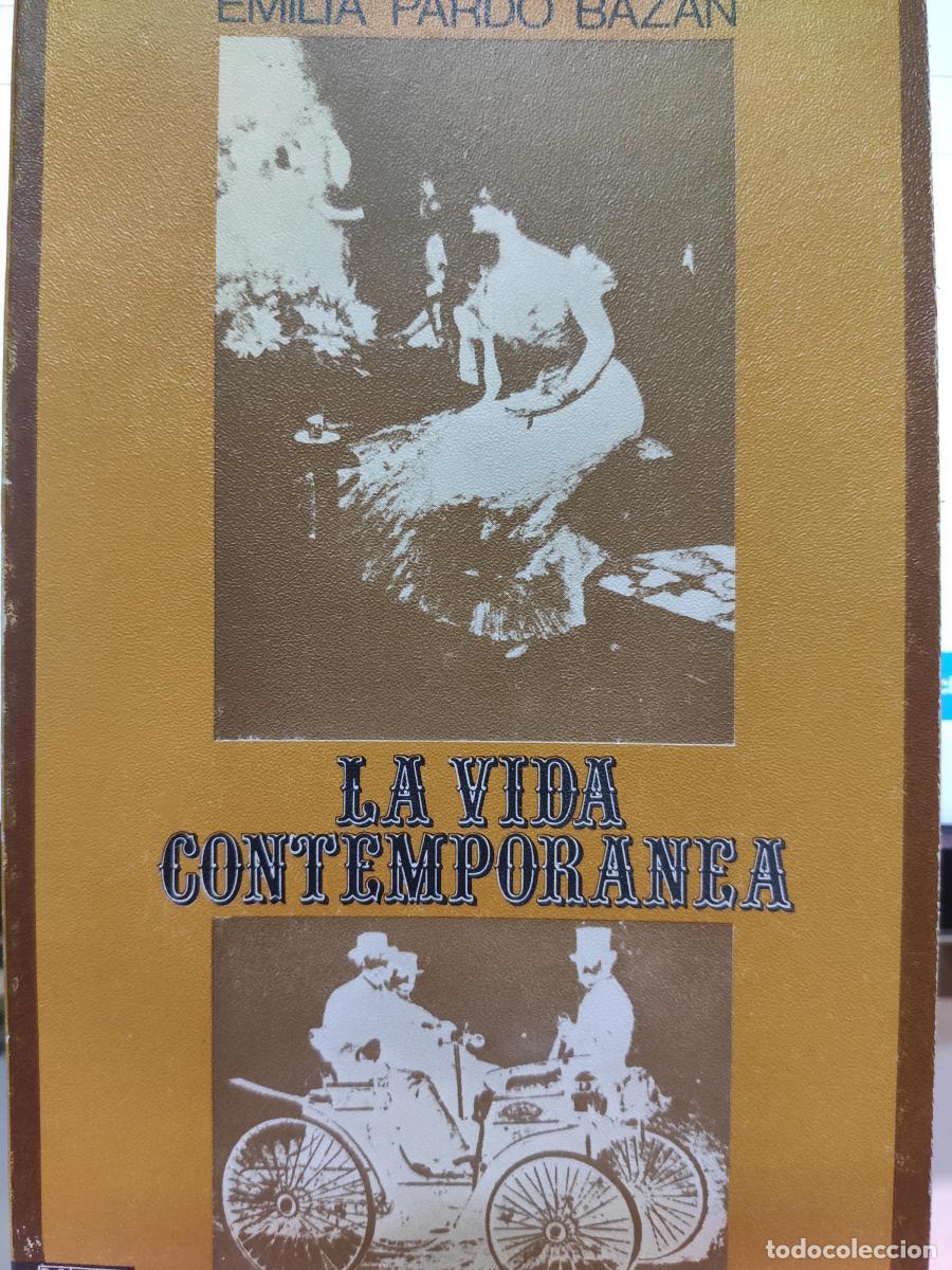 Libros: LA VIDA CONTEMPOR&Aacute;NEA. (1896-1915). - Emilia Pardo Baz&aacute;n