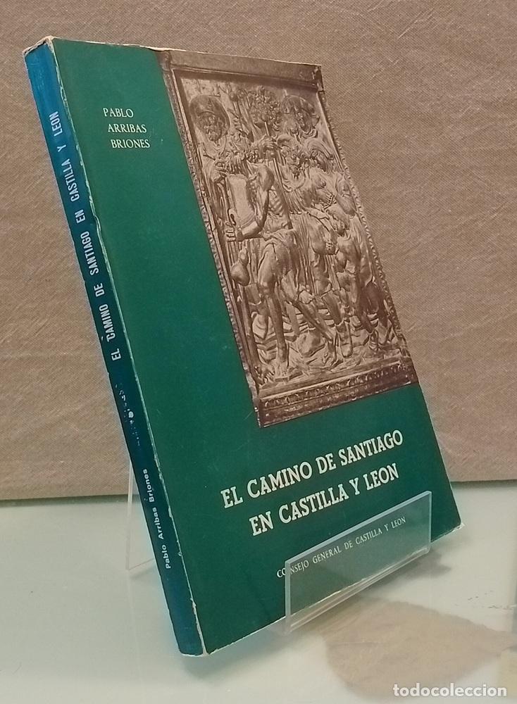 Libros: El Camino de Santiago en Castilla y Le&oacute;n - Pablo Arribas Briones