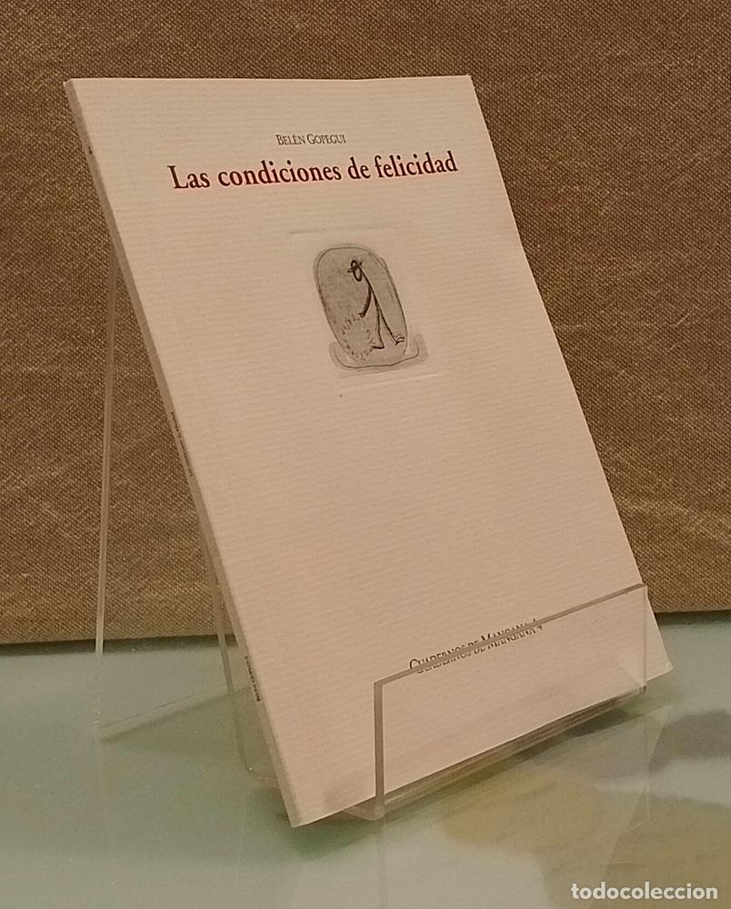 Libros: Las condiciones de felicidad (Cuadernos de Mangana 4) - Bel&eacute;n Gopegui