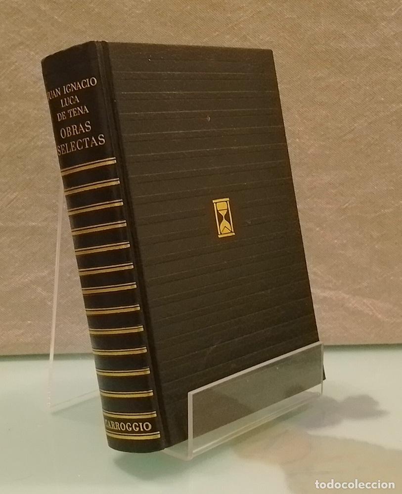Libros: Obras selectas de Juan Ignacio Luca de Tena - Juan Ignacio Luca de Tena - Foto 1