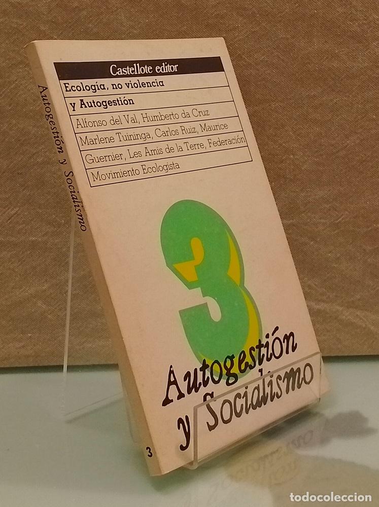 Libros: Ecolog&iacute;a, no violencia y autogesti&oacute;n - vvaa