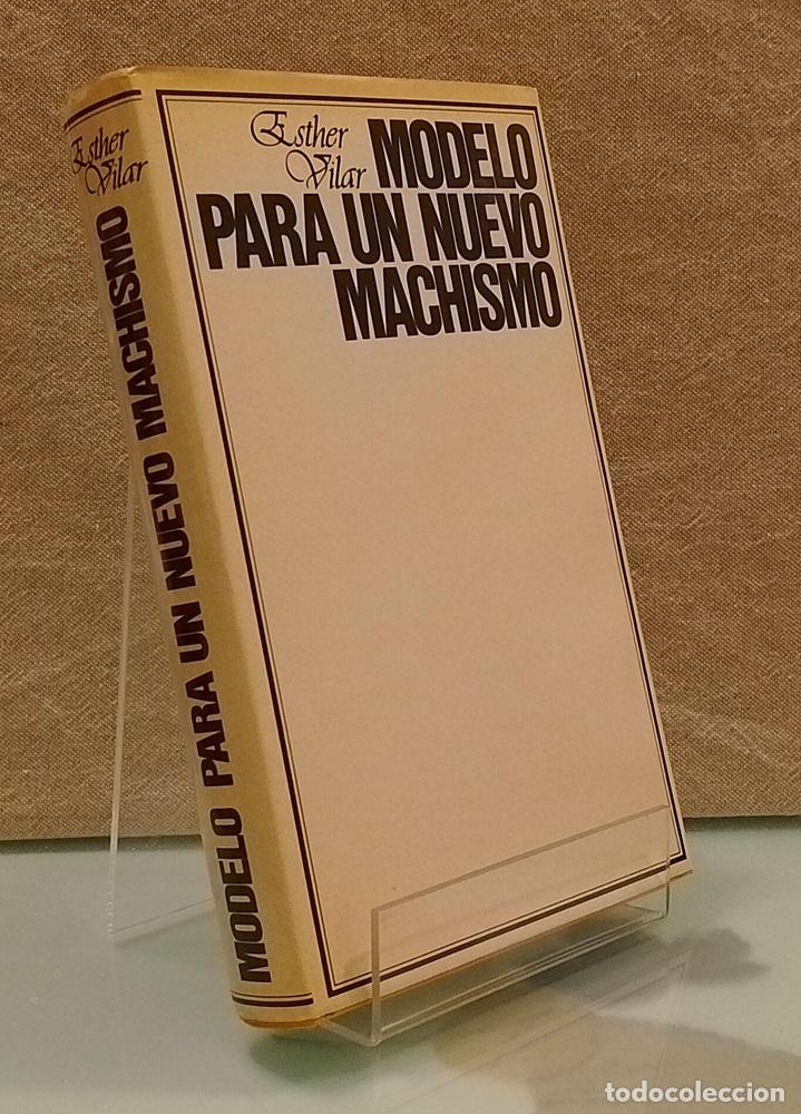 Libros: Modelo para un nuevo machismo - Esther Vilar