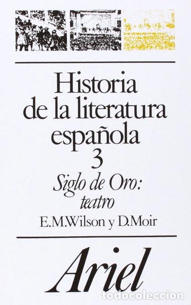 Livres: Historia de la literatura espa&ntilde;ola, 3. Siglo de Oro: teatro- 9788434483545