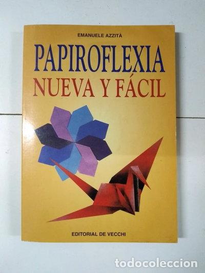 Libros: Papiroflexia nueva y f&aacute;cil- 9788431520250