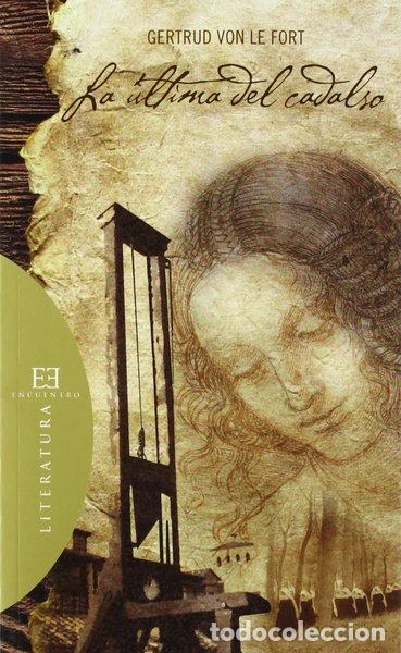 Libros: La &uacute;ltima del cadalso- 9788474909777