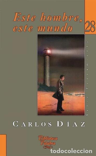 Libros: Este hombre, este mundo- 9788482399065
