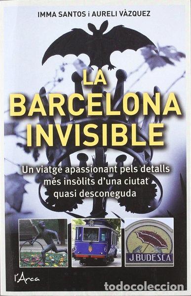 Libri di seconda mano: Barcelona Invisible, La- 9788493925130