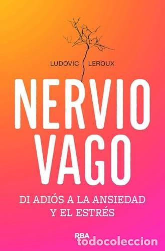 Libros: Nervio vago: di adi&oacute;s a la ansiedad y el estr&eacute;s