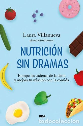 Livros em segunda m&atilde;o: Nutrici&oacute;n sin dramas: rompe las cadenas de la dieta y mejora tu relaci&oacute;n con la comida