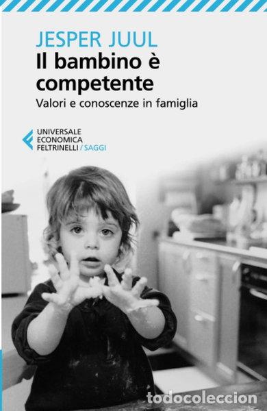 Livres: Il bambino &egrave; competente- 9788807882623